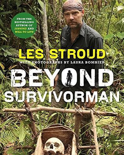Beyond Survivorman - Stroud, Les: 9781443404815 - AbeBooks