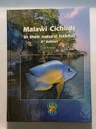 MALAWI CICHLIDS IN THEIR NATURAL HABITAT 3RD Edition By Ad Konings
