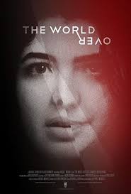 Film Review: THE WORLD OVER (2018) (Short Film)