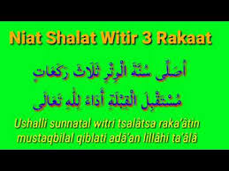 Shalat witir yang benar, manfaat shalat witir, shalat witir setelah tahajud, shalat witir sebelum tidur, shalat witir 3 rakaat berapa kali tahiyat, waktu shalat witir, doa shalat witir, shalat witir di rumah shalat witir : Niat Shalat Witir 3 Rakaat 1 Salam Youtube