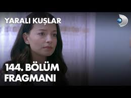 Yarali Kuslar 142 Bolum Fragmani Youtube