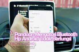 Panduan Mengatasi Bluetooth Tidak Berfungsi Di Hp Android Secara Lengkap Bluetooth Android Smartphone