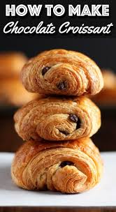 Chocolate Croissant Croissant Series Part 3 Recipe Homemade Croissants Chocolate Croissant Chocolate Croissant Recipe