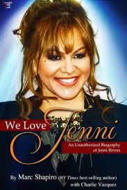 We Love Jenni: An Unauthorized Biography Of Jenni Rivera
