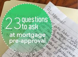 The 23 Questions We Asked At Mortgage Pre Approval Preapproved Mortgage This Or That Questions Home Improvement Loans