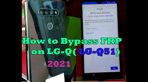 You can use your gmail username and password to unlock your mobile. Bypass Google Account Lg Q51 For Gsm