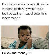 25 Best Memes About Dentist Dentist Memes