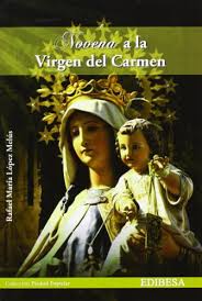Junto a la novena, se debe rezar también el santo rosario. Novena Virgen Del Carmen Abebooks