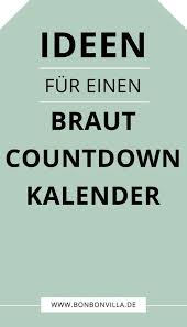 Braut Countdown Kalender Selber Basteln Bonbon Villa Geschenke Fur Die Braut Kalender Selber Basteln Hochzeitscountdown