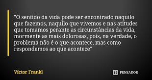 O Sentido Da Vida Pode Ser Victor Frankl