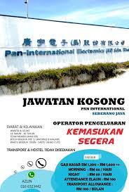 Discover trends and information about pan international elec.(m) sdn bhd from u.s. J Jawatan Kosong Di Utara Kedah Perlis Pulau Pinang Perak Facebook