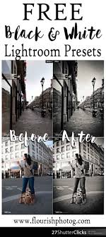 Black And White Lightroom Tutorial Free Black White Lightroom Presets From 27shutterclicks Lightroom Best Free Lightroom Presets Lightroom Presets