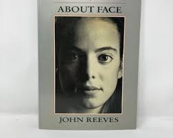 About Face by John Reeves PB Paperback First Very Good 1990 Signed