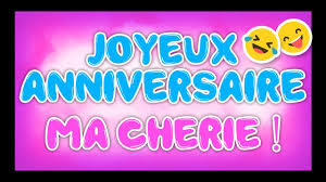 Joyeux Anniversaire Ma Cherie Happy Birthday Youtube