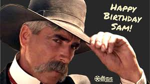 Happy Birthday Sam Elliott -- August 9th. Sam Elliott's career spans more  than five decades, cementing his status as a quintessential American actor  known for his unmistakable voice, rugged demeanor, and commanding