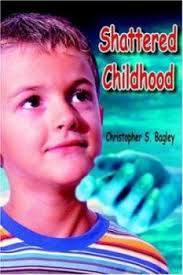 Shattered Childhood book by Chris Bagley