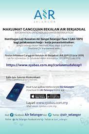 Dikemaskini 11.50 pagi gangguan bekalan air di selangor dan kuala lumpur semalam bukan satu krisis air kerana ia telah diuruskan menjelang tengah malam, kata kerajaan negeri selangor tadi. Air Selangor Twitterren Carian Mudah Informasi Gangguan Bekalan Air Berjadual Lra Ssp1 Klik Https T Co Gkf7w3knz7