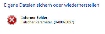 Aug 04, 2020 · error: Windows Sicherung Interner Fehler Falscher Parameter 0x80070057