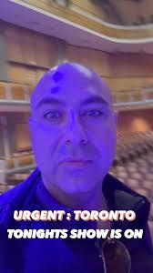 TORONTO : TONIGHTS SHOW IS GOING AHEAD , It has not been postponed , DONT  BUY TICKETS FROM STUB HUB