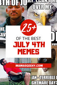A Collection Of The Best July 4th Independence Day Memes In 2020 Memes Independence Day Funny Memes