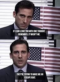 22 Times Michael Scott Showed Us How Well Those Tables Have Turned Michael Scott Michael Turn Ons