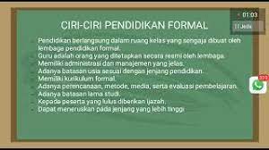 Memiliki ikatan keluara dan masyarakatnya sangat kuat sehingga rasa toleransi dan mengahargari cenderung lebih besar. Presentasi Tentang Lembaga Pendidikan Formal Kelompok 8 Youtube