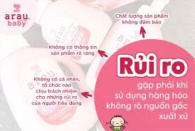Cẩn trọng với hàng hóa không rõ nguồn gốc xuất xứ – Arau Baby Việt Nam