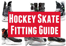 How To Properly Fit Hockey Skates Hockey Skate Fitting Guide
