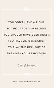 The Best Cheryl Strayed Quotes Cheryl Strayed Quotes Words Inspirational Words