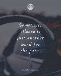 Simple Reminders on X: Sometimes silence is just another word for the pain.  @GoMcGillMedia @JenniMcGill_ @BryantMcGill simplereminders quotes  quoteoftheday life silence word pain silent nodrama relationships  communication hardship worry ...