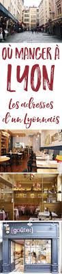 Ou Manger A Lyon Les Bonnes Adresses D Un Lyonnais Chocolate Zucchini Visiter Lyon Lyon Inspiration Pour Les Voyages