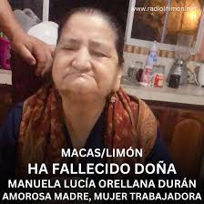 LIMÓN: HA FALLECIDO DOÑA MANUELA LUCÍA, QUERÍDA MADRE Y ABUELA, MUJER  TRABAJADORA Cerca a medianoche de ayer, Miércoles 17 de Julio del 2024, a  la edad de 70 años, en la ciudad