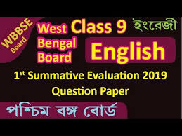 Wbbse Class Ix West Bengal Board Class 9 English Question Paper 2019 1st Summative Evaluation Youtube