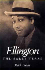 Ellington : The Early Years book by Mark Tucker: 9780252065095