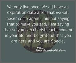 How to add a validation rule that makes the quote expiration date not more than ten (10) days after the creation date of the quote? Motivational Inspirational Quotes We Only Live Once We All Have An Expiration Date After That We Will Never Come Again I Am Not Saying That To Make You Sad I