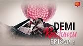 575.577 views1 year ago astro gempak. Demi Rindumu Episod 13 16 Trailer Minggu Akhir Youtube