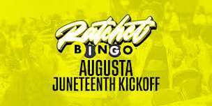 Ratchet Bingo | Augusta Juneteenth Kickoff