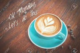 Ok monday let's do this coffee. Coffee Quote Ok Monday Let S Do This Stock Photo Picture And Royalty Free Image Image 83258576