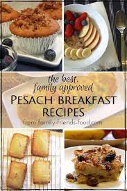 The Best Pesach Breakfasts Family Approved Passover Recipes Jewish Recipes Passover Dishes