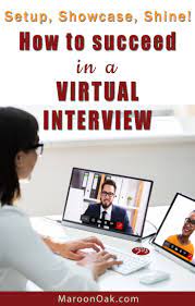 21 Tips On How To Impress In A Virtual Or Zoom Interview Maroon Oak Online Interview Job Interview Tips Interview