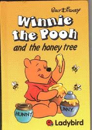 Visit the official winnie the pooh website to watch videos, play games, find activities, discover movies, browse photos, shop for merchandise and more! Winnie The Pooh And The Honey Tree By Walt Disney Fine Hard Cover 1989 First Edition Lorna Tranter Books