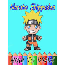 Unclick to add them to your vehicle. How To Draw Naruto Shippuden The Awesome Step By Step Guide To Drawing Characters Easily By Felix Koke Atom