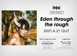 西川貴教の新曲「eden through the rough」（読み：エデン スルー ザ ラフ）が、4月10日（土）より日本テレビほかで放送が開始されるtvアニメ『edens zero』（読み：エデンズゼロ）のオープニングテーマに決定、4月21日（水）には自身4枚目のシングルとして発売さ. Takanori Nishikawa Official Website