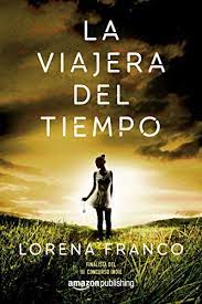 Un chica de 5 años que tiene un hermano y le hace una pregunta no habitual: Pdf Descargar La Viajera Del Tiempo De Lorena Franco