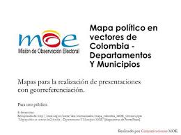 Mapa Politico En Vectores De Colombia Departamentos Y Municipios Mapas Para La Realizacion De Presentaciones Con Georreferenciacion Para Uso Publico Ppt Descargar