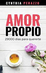 Tienes que decidir si tus raíces se entrelazan tanto que es inconcebible que alguna vez te separes. Amor Propio 29000 Dias Para Quererte Desarrollo Personal Autoayuda Y Superacion Spanish Edition Kindle Edition By Perazzo Cynthia Health Fitness Dieting Kindle Ebooks Amazon Com
