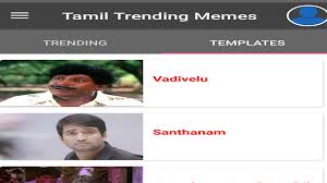 Get entertained by watching movie, political, vadivelu, santhanam & goundamani memes at oneindia tamil. Amazon Com Tamil Trending Memes Appstore For Android