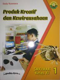 Jika masih susah dalam mencari kumpulan silabus sma kurikulum 2013 silahkan lihat tag berikut silabus smk kurikulum 2013 revisi 2016,silabus kurikulum 2013 sma revisi,rpp sma kurikulum 2013 revisi 2016,silabus matematika sma kurikulum 2013 revisi 2016,silabus bahasa indonesia sma. Download Buku Produk Kreatif Dan Kewirausahaan Smk Kelas Xii