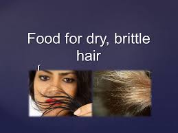 Dry, weak and brittle hair are prone to breaking and require a conditioner for breaking hair developed to repair protein structure and infuse moisture. Food For Dry Brittle Hair Hair Is Composed Chiefly Of Proteins 88 Dry Hair Needs In Proteins Very Much Sea Fish Beans Chicken Contain Proteins Ppt Download