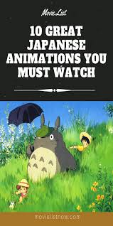 10 Great Japanese Animations You Must Watch Movie List Now Japanese Movies Must Watch Movies List Japanese Animation